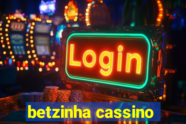 betzinha cassino